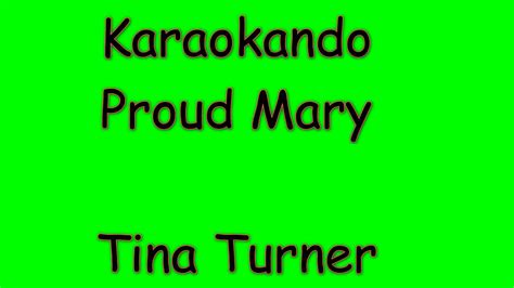 Karaoke Internazionale - Proud Mary - Tina Turner ( Lyrics ) Chords ...