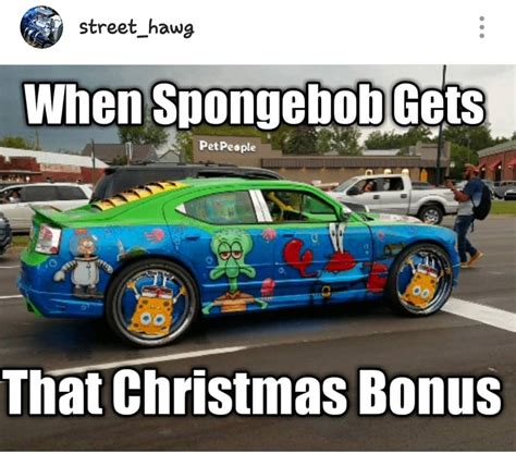 When Spongebob Gets That Christmas Bonus | Car memes, Spongebob, Toy car