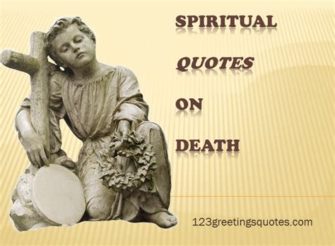 Spiritual Quotes on Death - To Console Friends Parents Couples