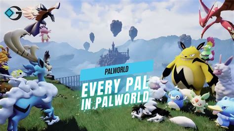 All Pals in Palworld – Every Pal You’ll Meet in the Game - GameRiv