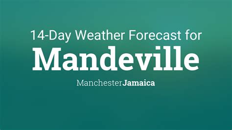 Mandeville, Jamaica 14 day weather forecast