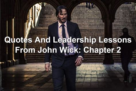 Quotes And Leadership Lessons From John Wick: Chapter 2 | Leadership ...