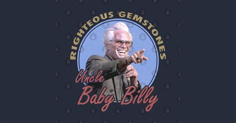 Uncle Baby Billy Righteous Gemstones Fanart Vintage Design 1 - Uncle ...