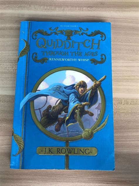 Quidditch through the ages by Kennilworthy Whisp - J.K Rowling, Hobbies ...