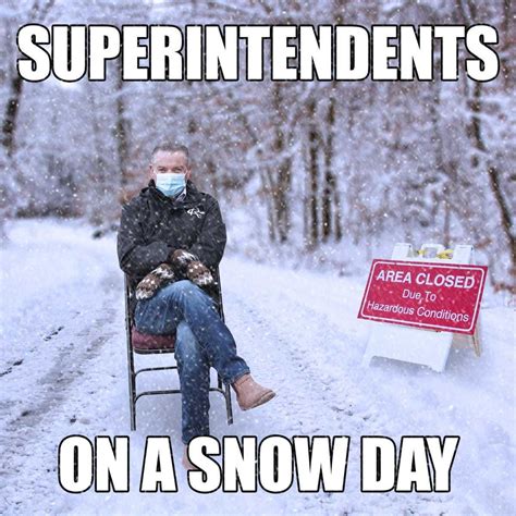 Superintendents Snow Day Meme Download the latest Superintendents Snow ...