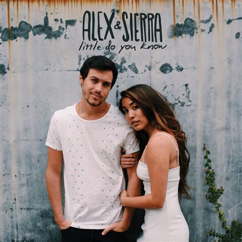 Little Do You Know - Single by Alex & Sierra | Spotify