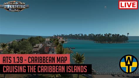 ATS 1.39 - Caribbean Map by TerraMaps - YouTube