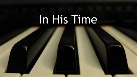 In His Time - piano instrumental cover with lyrics - YouTube