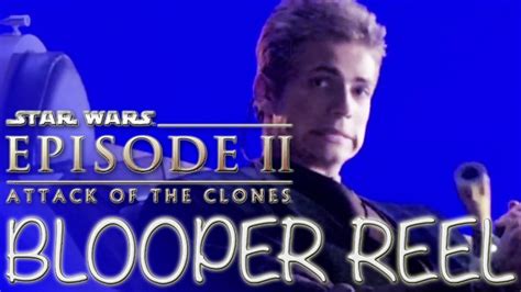 Star Wars: Episode II - Outtakes / Blooper Reel - YouTube