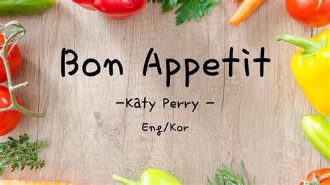 Bon appetit 가사 - Katy Perry - Bon appetit (lyrics) 한글 해석 Eng/Kor - YouTube