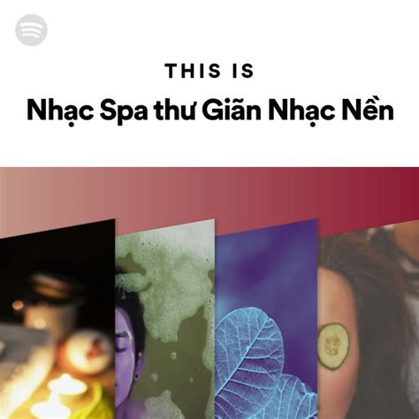 This Is Nhạc Spa thư Giãn Nhạc Nền - playlist by Spotify | Spotify