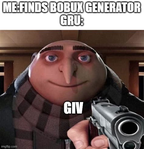 Gru Gun - Imgflip