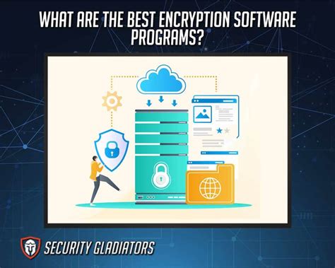 What Are the Best Encryption Software Programs in 2021?