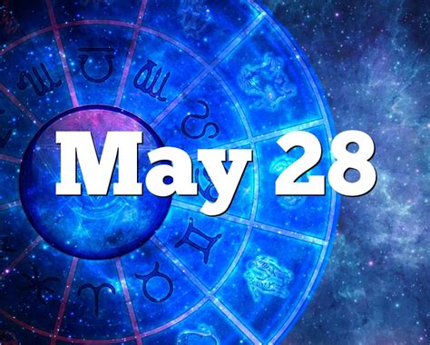 May 28 Birthday horoscope - zodiac sign for May 28th