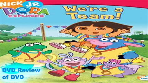 DVD Review of Dora The Explorer: We're a Team! - YouTube