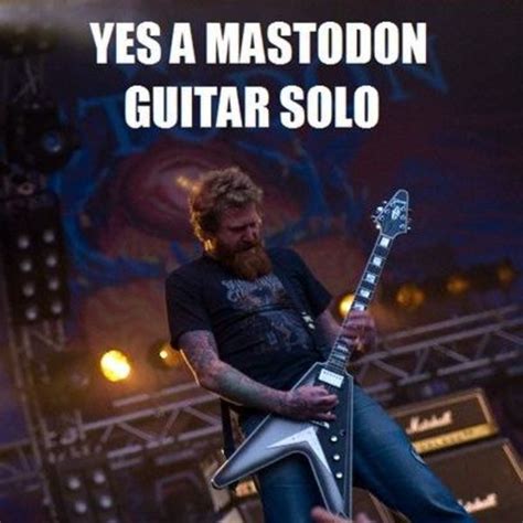 YES A MASTODON GUITAR SOLO | Know Your Meme