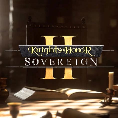 Knights of Honor II: Sovereign - IGN