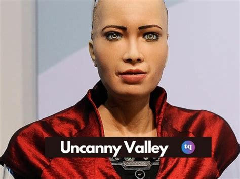 Uncanny Valley: Examples, Effects, And Theory - TechQlik