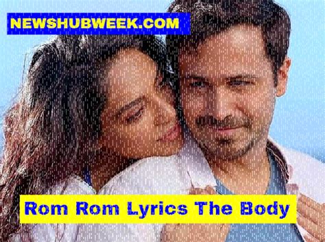 Rom Rom Lyrics The Body Songs Emraan Hashmi