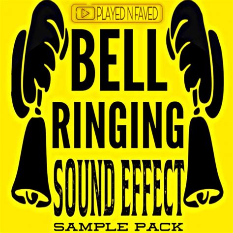 Bell Ringing Sound Effect Sample Pack | Played N Faved