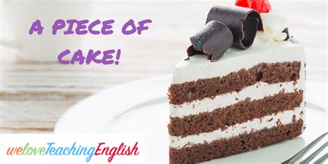 weloveTeachingEnglish - English learning resources - A piece of cake