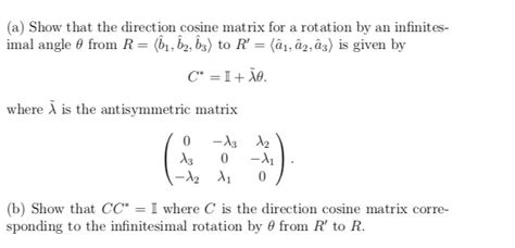 (a) Show that the direction cosine matrix for a | Chegg.com