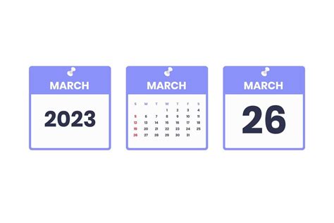 March calendar design. March 26 2023 calendar icon for schedule ...