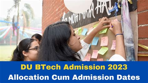 DU BTech Admission 2023: Allocation Cum Admission Dates Released; Check ...