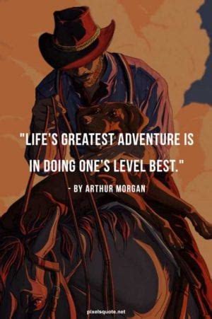 Arthur Morgan Quotes In Red Dead Redemption 2 | PixelsQuote.Net