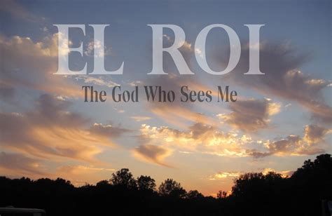 Who Is God?: EL ROI The God Who Sees