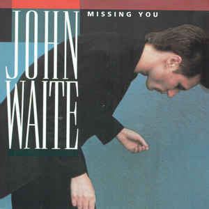 John Waite - Missing You (1993, Vinyl) | Discogs