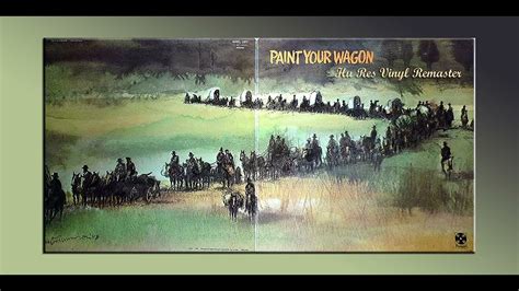 Paint Your Wagon - Chorus - (Main Title) I'm On My Way - HiRes Vinyl ...