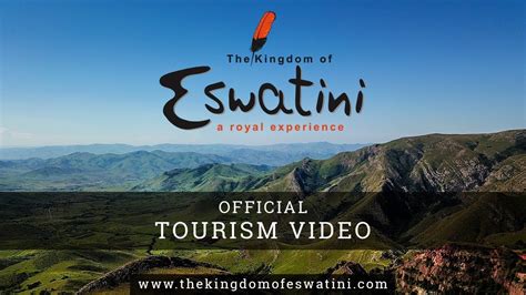 The Kingdom of Eswatini (Swaziland) - Official Tourism Video - YouTube