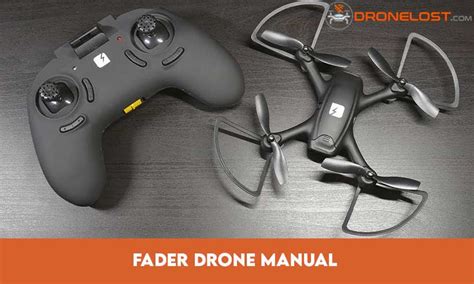 The Ultimate Guide to Operating a Fader Drone Manual