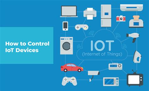 How to Control and Manage IoT Devices