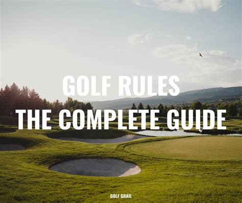 Golf Rules: The Complete Guide - Golf Grail