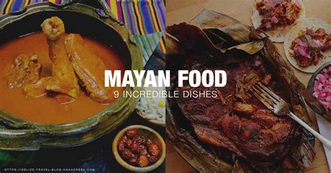 Mayan Food: 9 Awesome Dishes You Should Try!