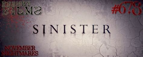 Movie Review – Sinister – Fernby Films