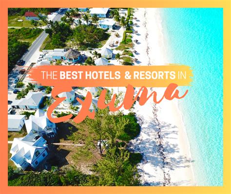 Best Hotels and Resorts in Exuma- EXUMA ONLINE