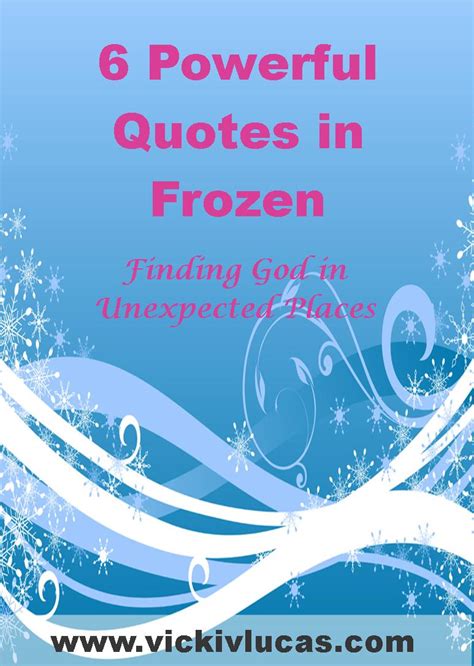 6 Powerful Quotes in Frozen - Vicki V. Lucas