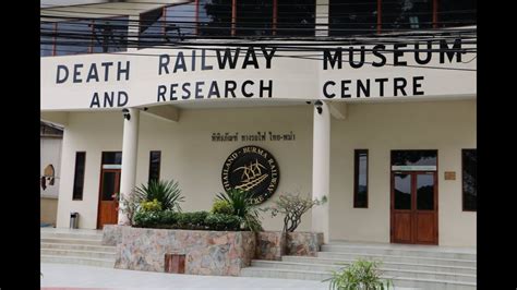 Death Railway Museum ( Thailand-Burma Railway Centre) - Kanchanaburi ...