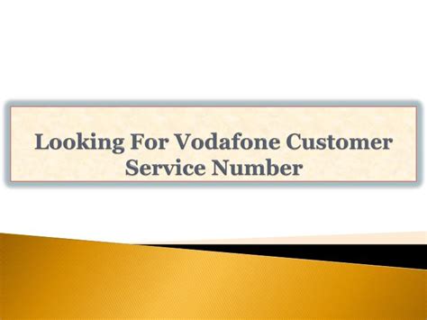 PPT - Looking For Vodafone Customer Service Number PowerPoint ...