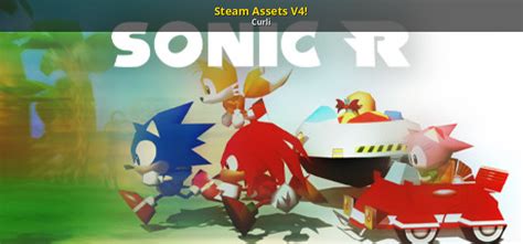 Steam Assets V4! [Sonic R] [Mods]