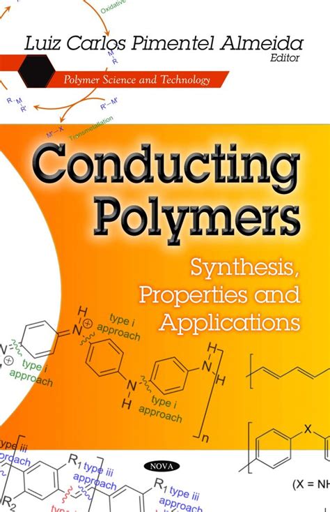 Conducting Polymers: Synthesis, Properties and Applications – Nova ...