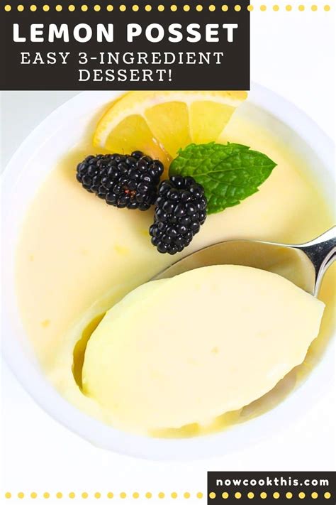 Lemon Posset (Easy 3-Ingredient Dessert!) • Now Cook This!