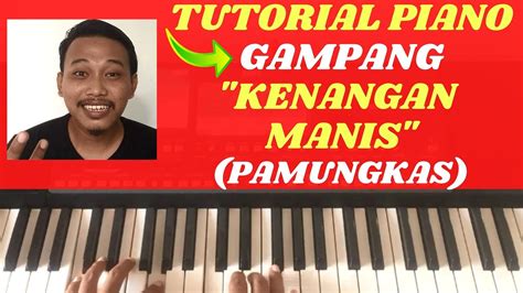 Tutorial Piano (Pamungkas - Kenangan Manis) - YouTube