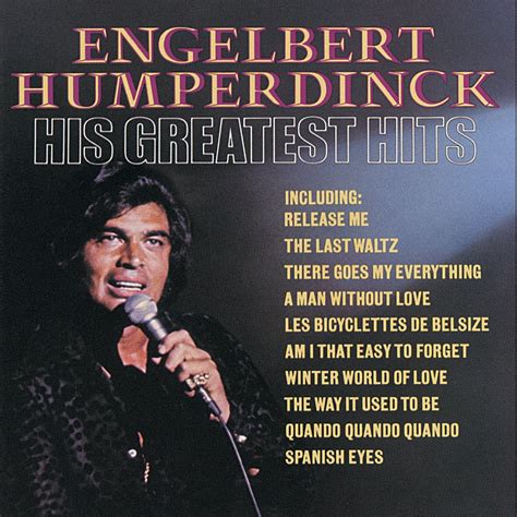 ‎Engelbert Humperdinck: His Greatest Hits - Album by Engelbert ...