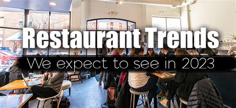 Restaurant Trends We Are Likely To See in 2023 - Vortex Restaurant ...