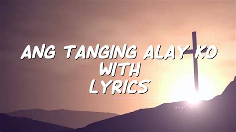 ANG TANGING ALAY KO WITH LYRICS Chords - Chordify