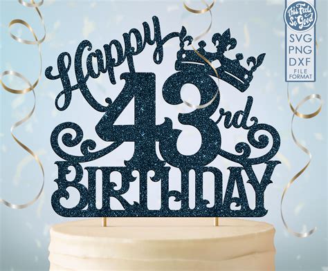 43 43rd Birthday Cake Topper Svg 43 43rd Happy Birthday Cake | Etsy UK